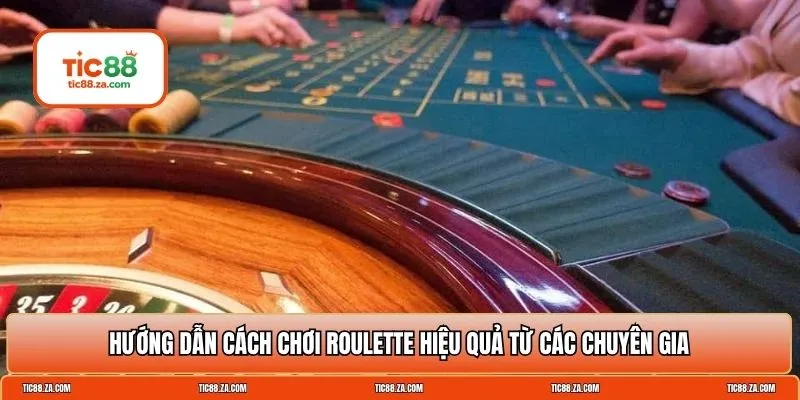 cách chơi roulette hiệu quả